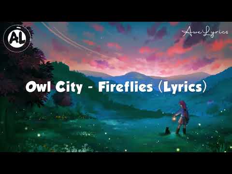 Owl City   Fireflies Lyrics