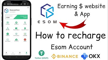Earning website Esom || Real or fake || How to recharge Esom account || Esom online app
