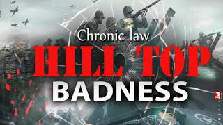 Chronic Law - Hill Top Badness chords