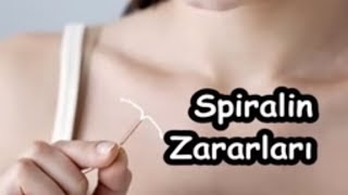 Spiralin Zararları