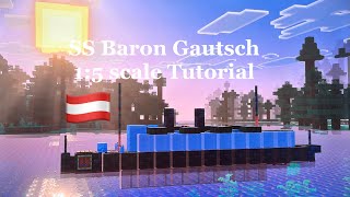 @Bloxysailors Minecraft SS Baron Gautsch 1:5 scale Tutorial | Austrian Lloyd passenger ship