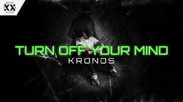Kronos - Turn Off Your Mind | Official Hardstyle Video