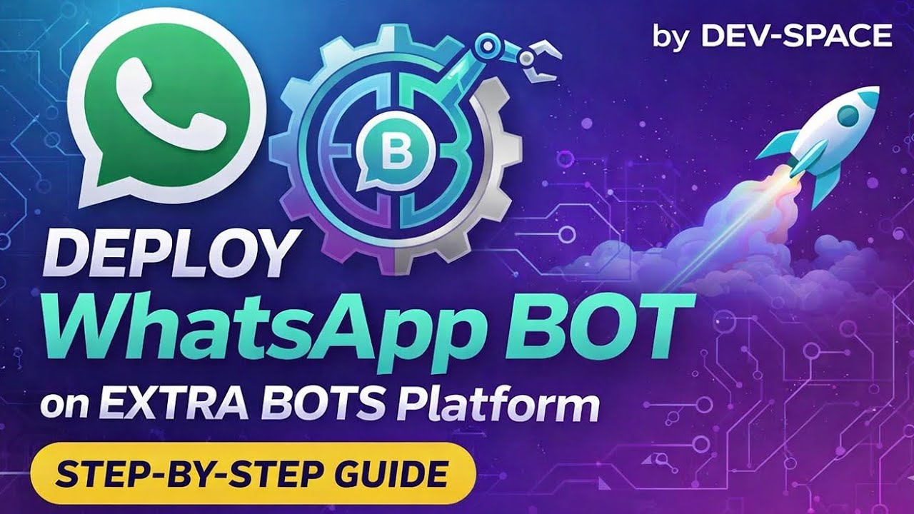 Extra Bot How to Deploy a WhatsApp Baileys Bot on EXTRA BOTS Platform (Step-by ...