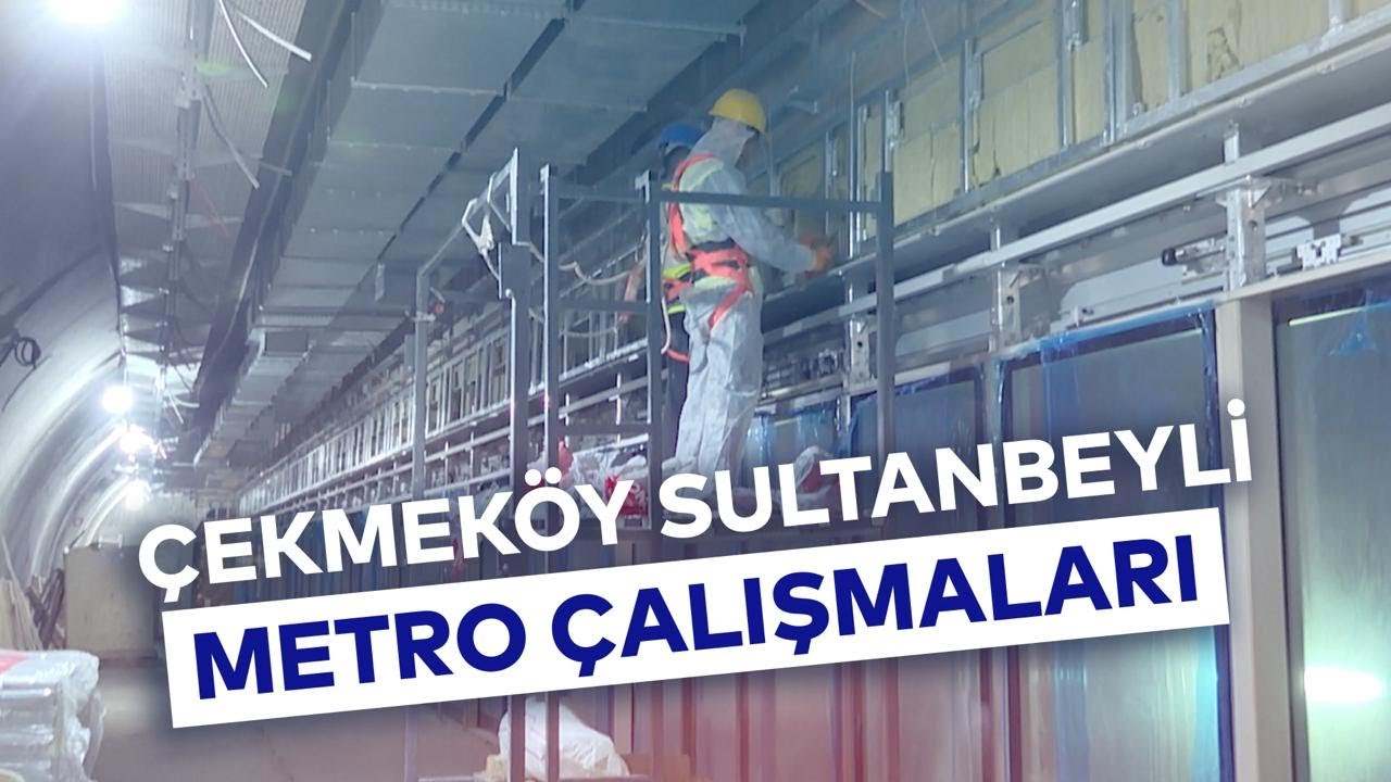 ÇEKMEKÖY SULTANBEYLİ METRO ÇALIŞMALARI