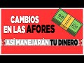 AFORES - Cambios en tu AFORE ¿Cuál me conviene más? ¡Es TU DINERO!