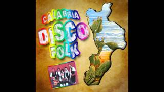 Gruppo Folk Piccola Italia - Calabria Disco Folk pt.1 (Le più belle canzoni popolari)