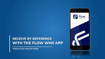 Flow WMS App: Receive by Reference