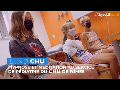 LUNDI CHU - Immersion hypnotique en pédiatrie au CHU de Nîmes