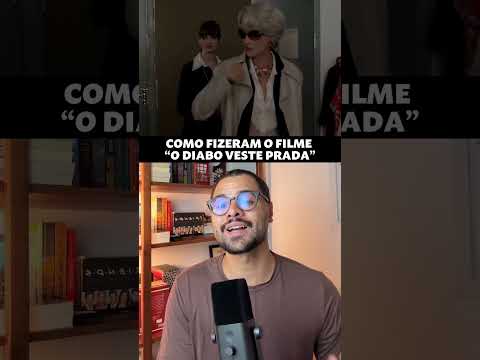 Como fizeram o diabo veste prada