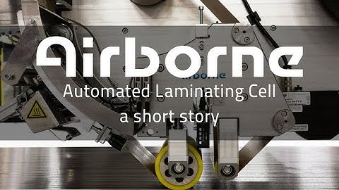 Automated Laminating Cell - a short story by Airborne