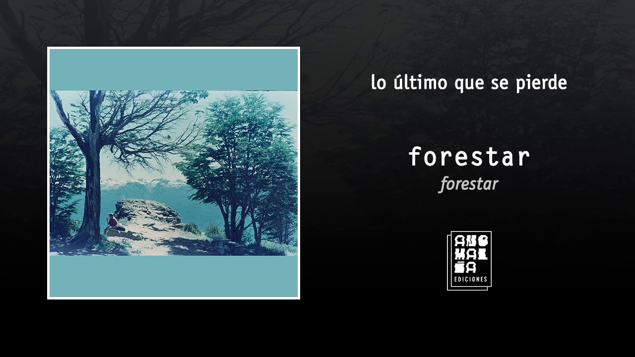 forestar - lo último que se pierde
