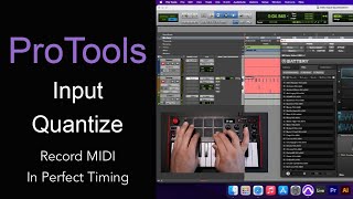 ProTools Input Quantize | How to Record MIDI in Perfect Timing and Add Swing