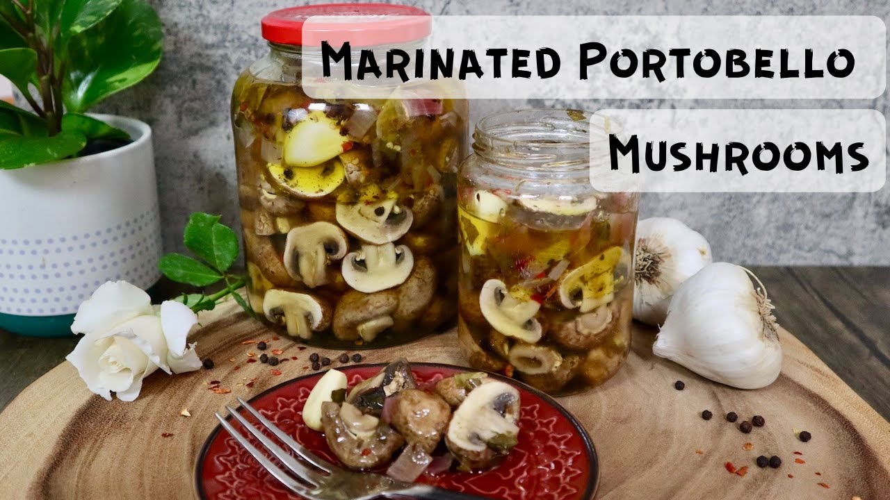 Marinated Portobello Mushrooms YouTube