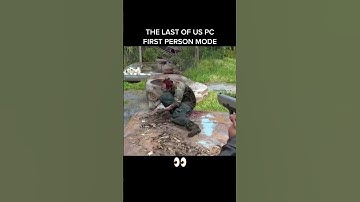 The Last of Us First person Mode🔥
