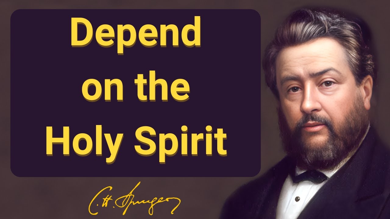 Полагайтесь на Святого Духа | Чарльз Сперджен | Размышления | Утро и вечер