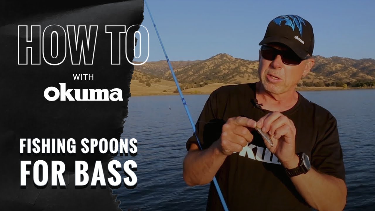 Okuma How To Fishing Spoons for Bass YouTube