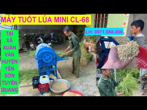 Video Máy tuốt lúa mini CL-68 tại xã Xuân Vân Yên Sơn Tuyên... - youtube