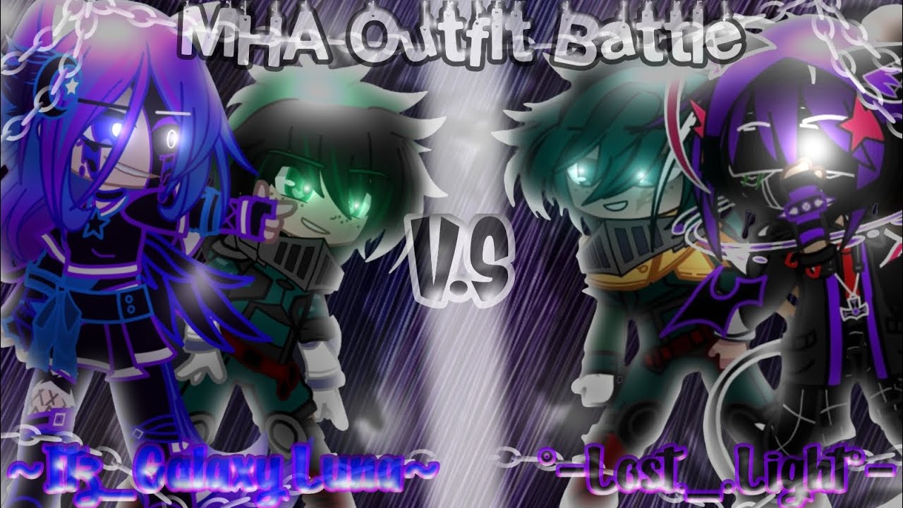 My Hero Academia Outfit Battle []Collab With: @Lost._.In_Light[] {]Luna V.S Light[} //MHA X GC//