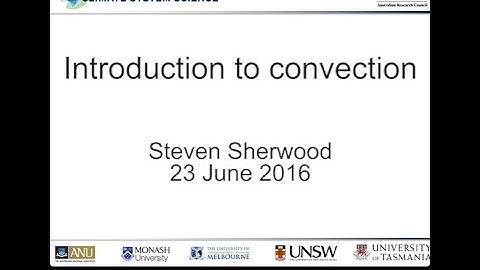 Introduction to convection (Steven Sherwood)