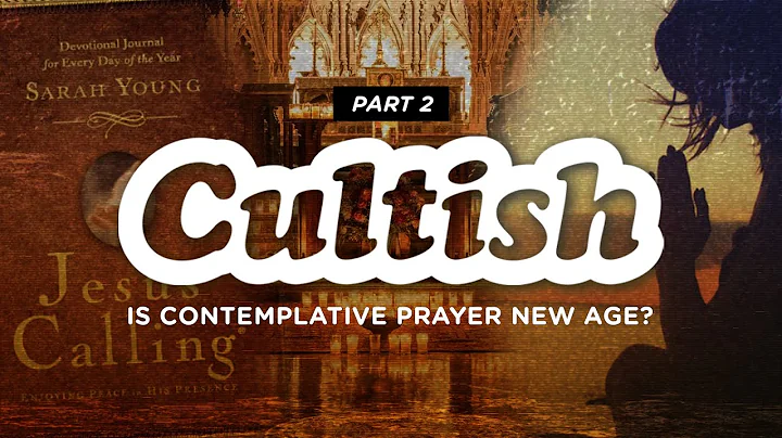 Cultish: Is Contemplative Prayer New Age? w/ Marcia Montenegro, Pt. 2