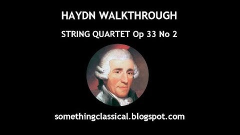 HAYDN - STRING QUARTET Op 33 No 2 "Joke" (full analysis)