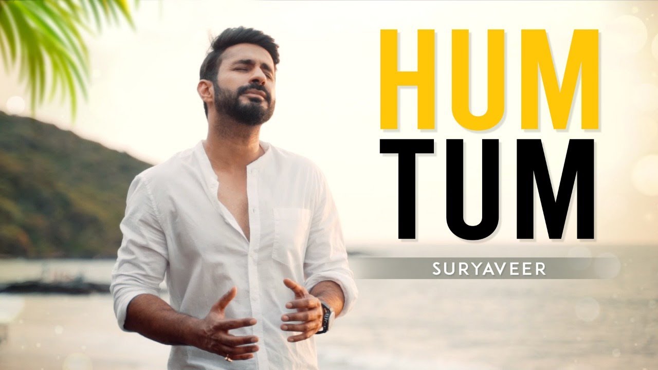 Hum Tum I Suryaveer Ft. Vishal Dixit