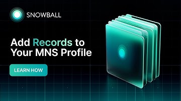 How to Add Records to Your Snowball MNS Profile