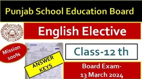 Pseb Class 12th English Elective l Pseb 12th class l Answer Keys  l Fully solved l Final paper 2024