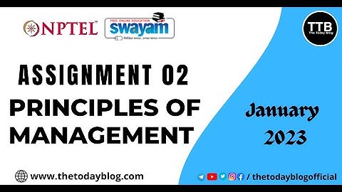 NPTEL Principles of Management Assignment 02 Answers | January 2023 | Week 02 | TTB |