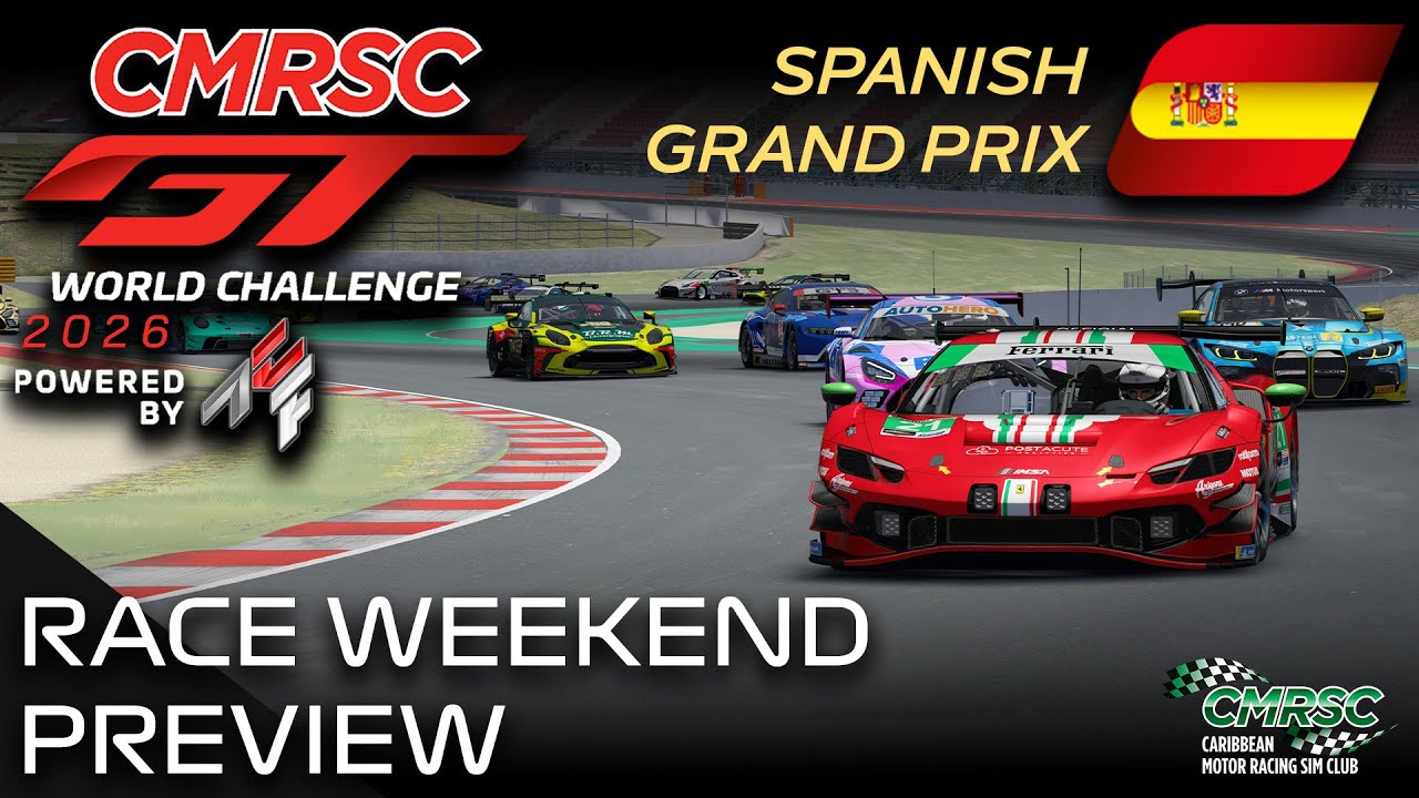 CMRSC Race Weekend Preview l Spanish Grand Prix l GT World Challenge 26