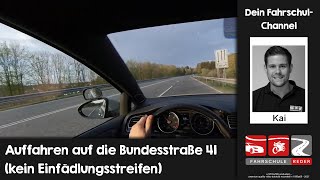 Wie fahre ich richtig auf die Bundesstraße B41 auf? (Kein Einfädelungsstreifen)