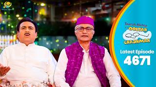 NEW! Ep 4671 - Kya Sonu ke इस सवाल का Jawab de पाएंगे Society वाले | Taarak Mehta ka Ooltah Chashmah