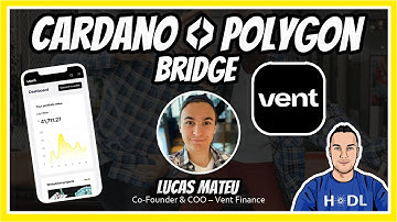 Vent Finance IDO Launchpad and Polygon Cardano Bridge!