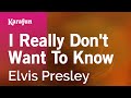 Karaoke I Really Don't Want To Know - Elvis Presley *