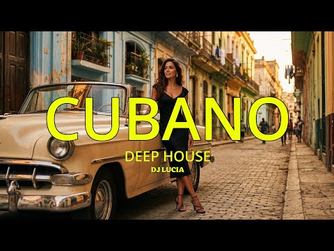 CUBANO DEEP LUCIA HOUSE | Cuando Tus Ojos Tenían El Color Del Mar | DJ LUCIA