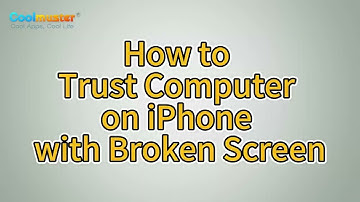 [Fixed] How to Trust Computer on iPhone with Broken Screen