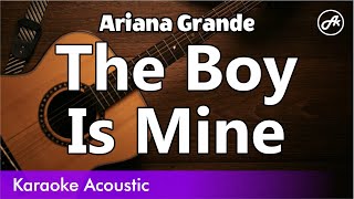 Ariana Grande - The Boy Is Mine (acoustic karaoke)