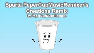 [Mashup Base] Sparta PaperCupMusicRemixers Creations Base