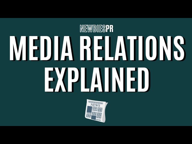 Media Relations Explained