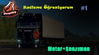 ETS 2 | Motor ve Şanzıman Kodlama | Kodlama Öğreniyorum #1