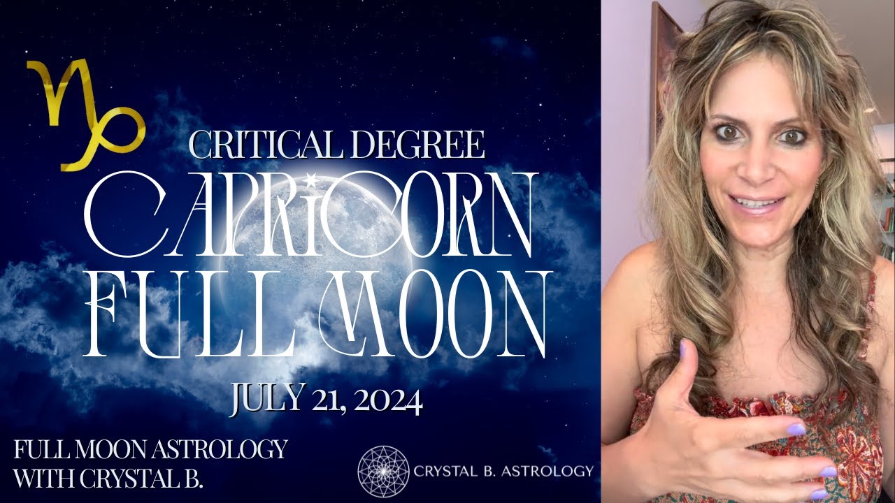 July 21 Capricorn Full Moon - YouTube