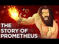 Prometheus and the Mythology of Fire