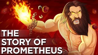 Prometheus and the Mythology of Fire