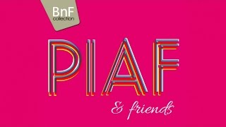 Edith Piaf &amp; Friends