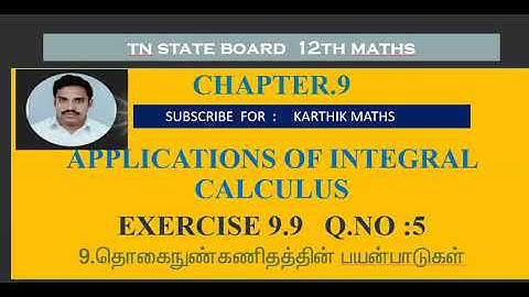 EXERCISE 9.9  Q.NO.5 | volume|12TH MATHS TN | CHAPTER 9| APPLICATIONS OF INTEGRAL CALCULUS |TM/EM
