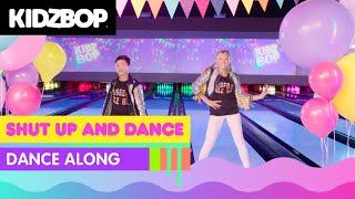 Смотреть клип Kidz Bop Kids - Shut Up And Dance (Dance Along)