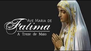 Ave Maria de Fatima (A Treze de Maio)