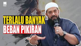 TERLALU BANYAK BEBAN PIKIRAN⁉️| USTADZ SUBHAN BAWAZIER
