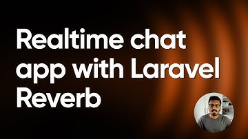 Laravel Reverb Basics: Building a Real-Time Chat App (Part 1)