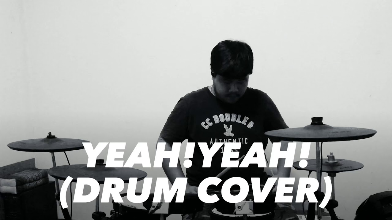 Yeah!Yeah! Y Not 7 Drum cover Drum_Fat YouTube